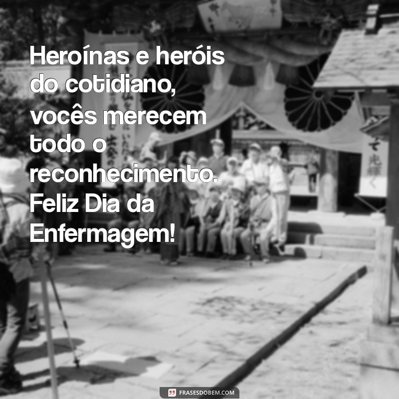 Dia da Enfermagem: Celebrando os Heróis da Saúde e sua Importância 