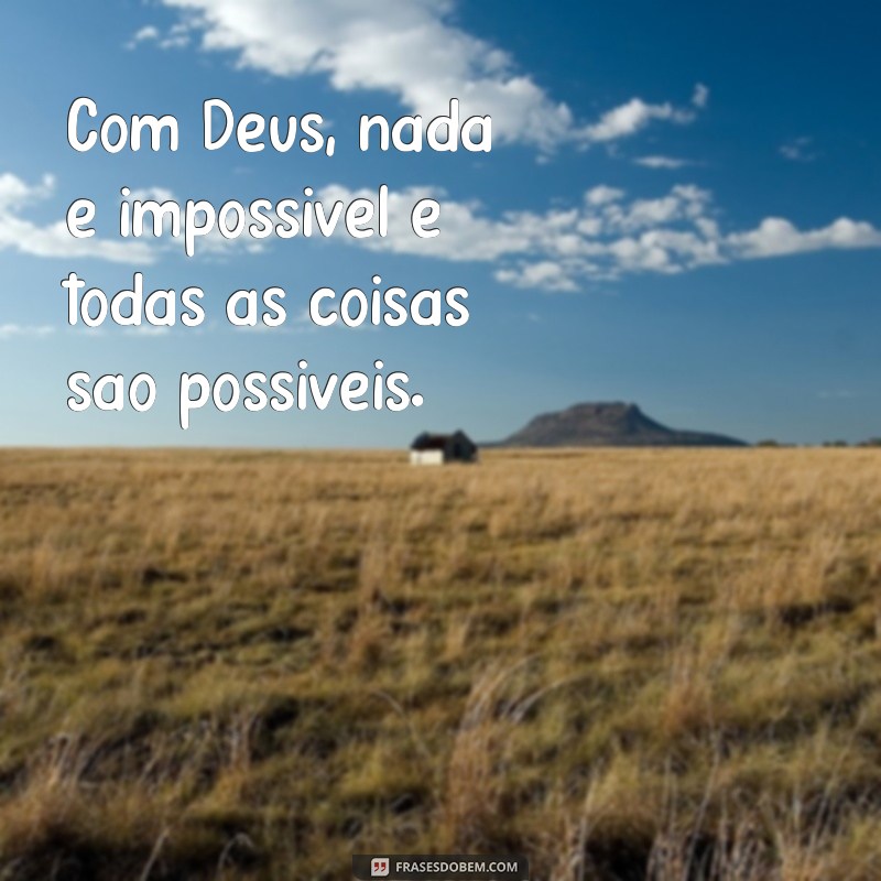 Descubra a sabedoria divina através das melhores frases espirituais de Deus 