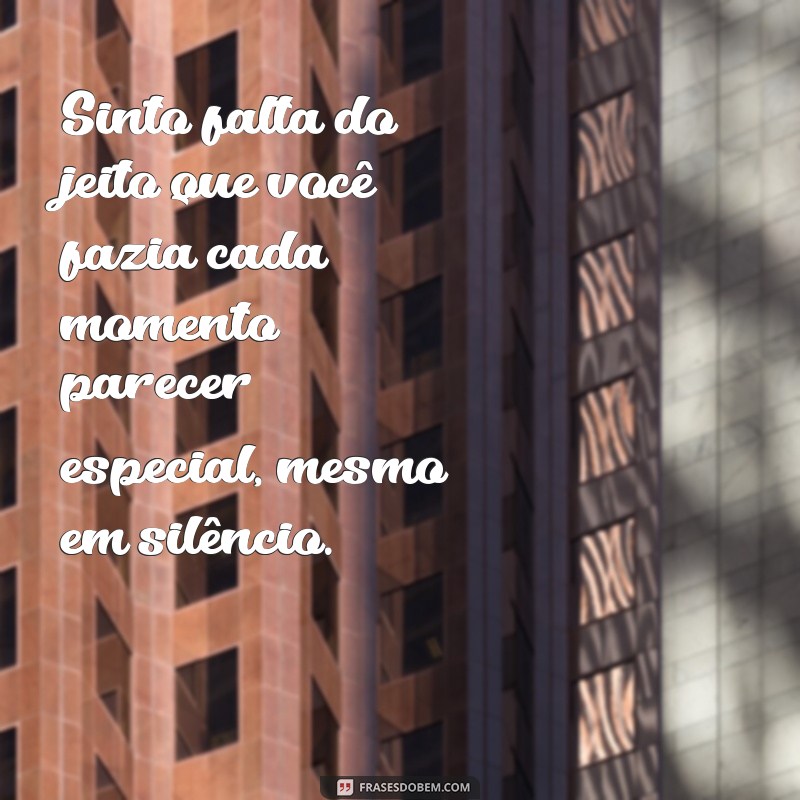 Saudade à Distância: Mensagens Tocantes para Aqueles que Estão Longe 