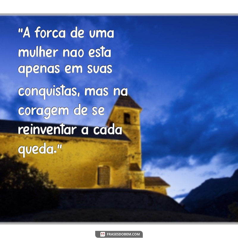 texto de mulher forte 