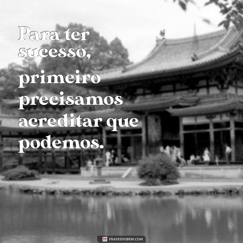 Frases Inspiradoras para Status: Motive-se Diariamente 