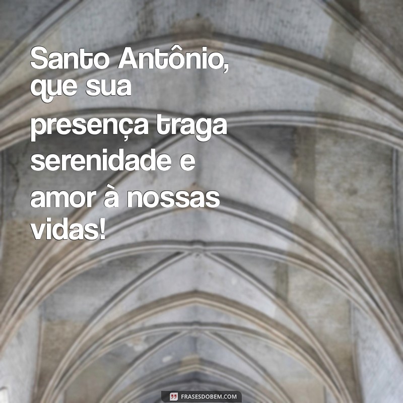 Frases Inspiradoras para Celebrar Santo Antônio: Mensagens de Amor e Esperança 