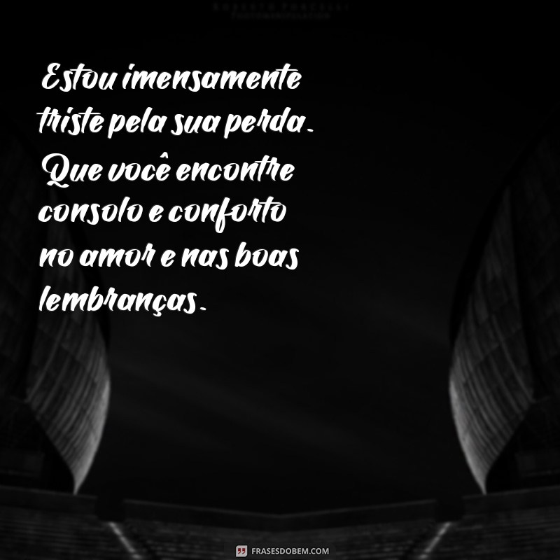 Em momentos difíceis: frases de pêsames para confortar um amigo querido 