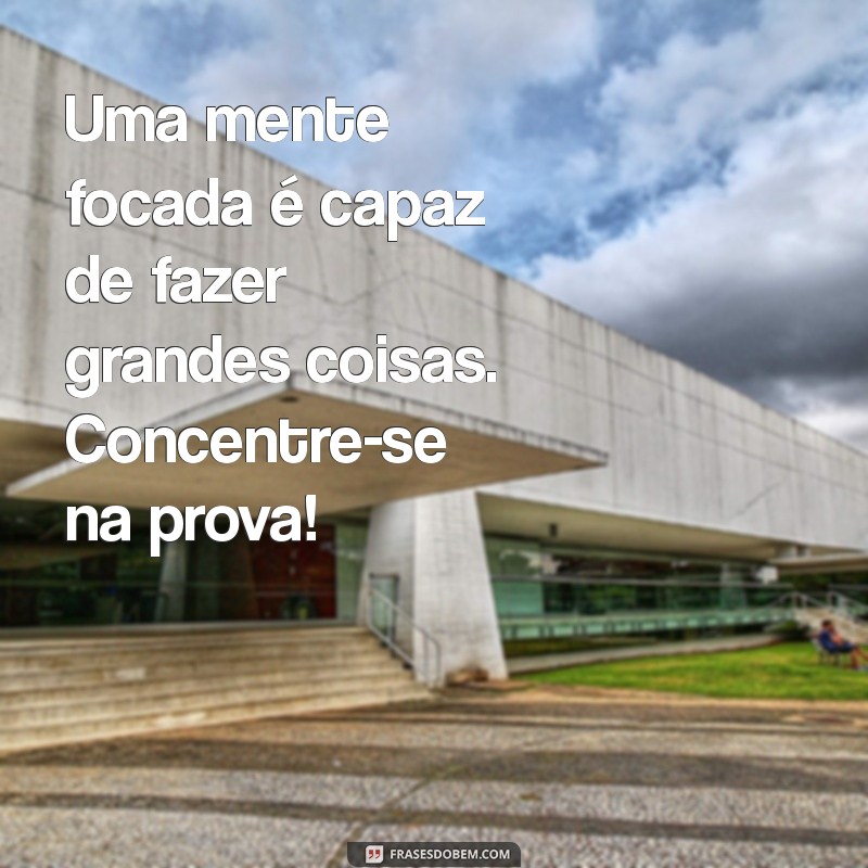 Frases Motivacionais para Arrasar nas Provas: Inspire-se e Conquiste! 