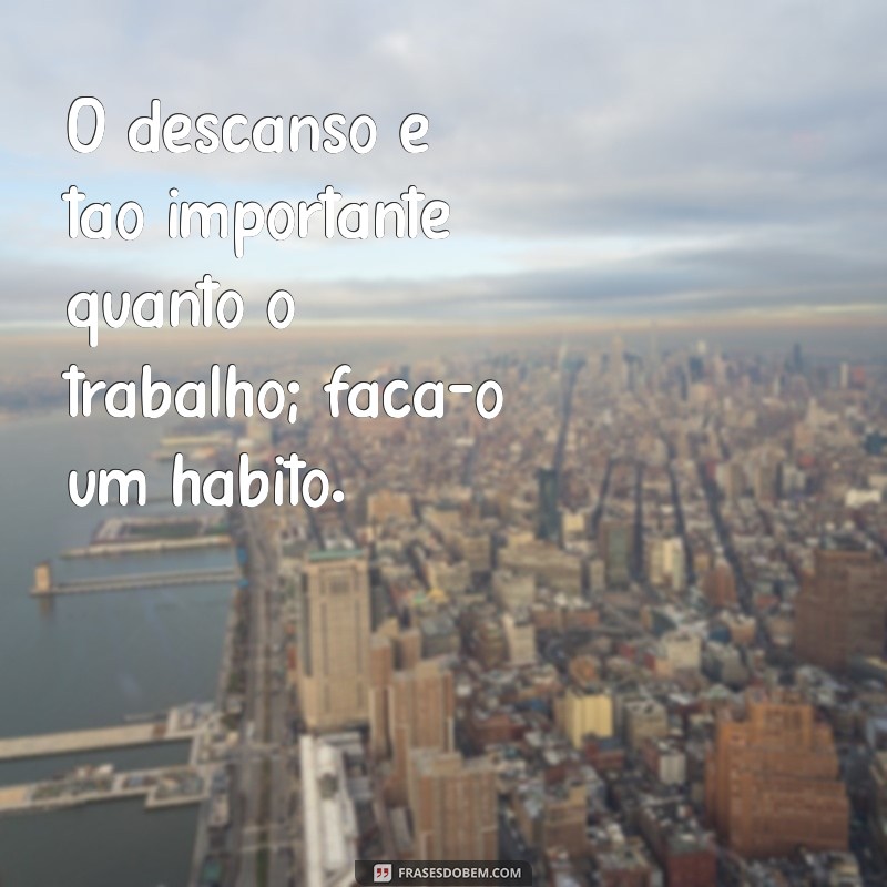 Frases Inspiradoras para Cuidar de Si Mesmo: Dicas de Autoamor e Bem-Estar 