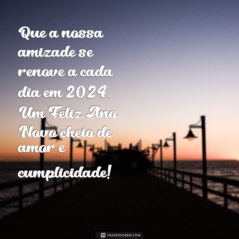 Mensagens Inspiradoras de Feliz Ano Novo para sua Amiga Querida 