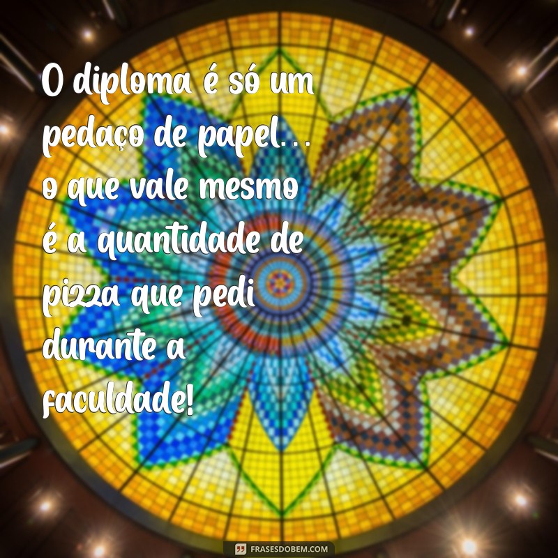 As Melhores Frases de Formatura Engraçadas para Celebrar com Humor 