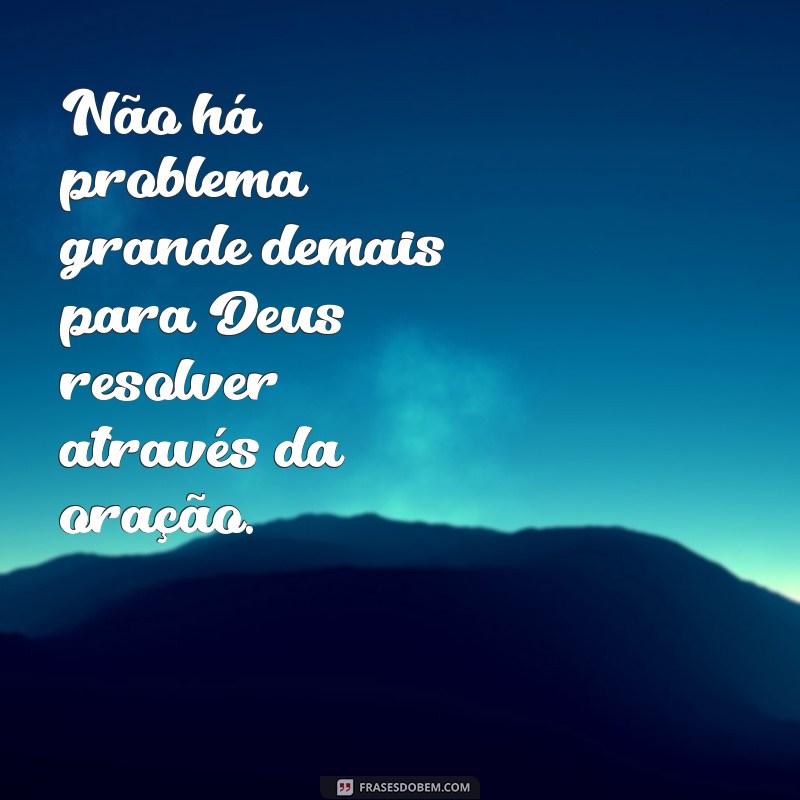 Descubra as poderosas frases de Ellen White sobre a importância e o poder da oração 