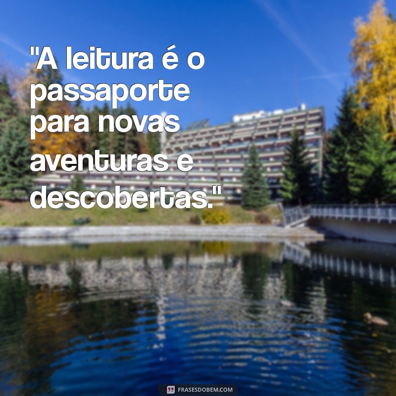 frases incentivo a leitura 