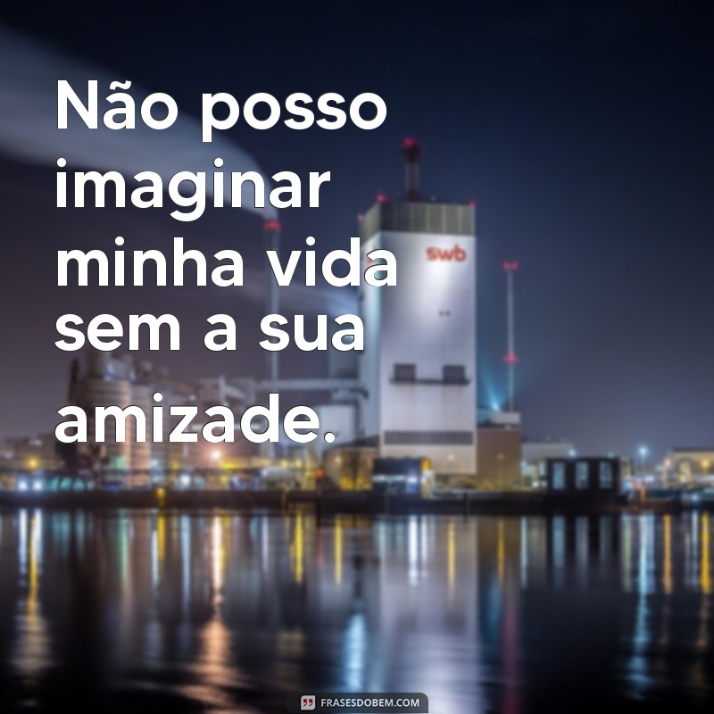 Descubra as melhores frases de amizade para fortalecer seus laços 