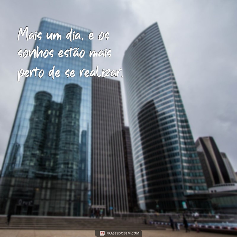 Frases Inspiradoras para Começar Mais um Dia com Motivação 