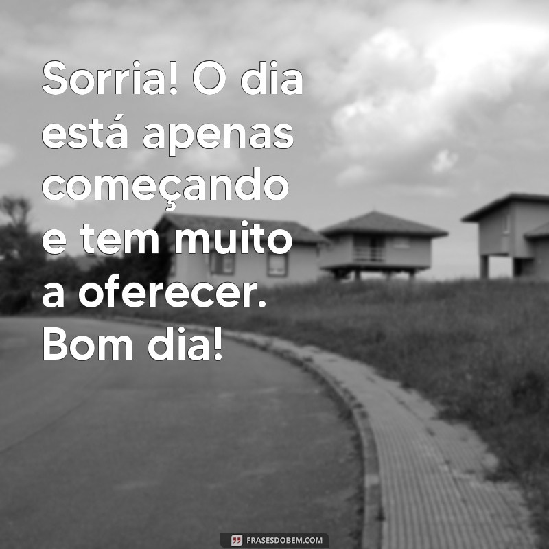 Bom Dia Motivado: Dicas para Começar o Dia com Energia e Positividade 