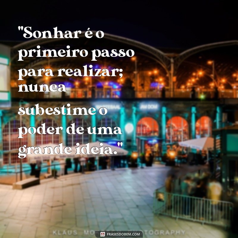 frases motivacional sobre sonhos 