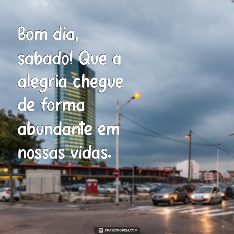 Bom Dia Sábado: Encontre Paz e Inspiração com Deus 