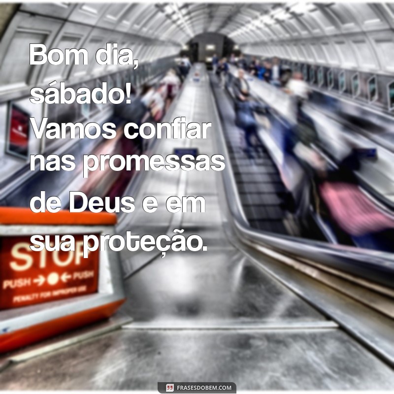 Bom Dia Sábado: Encontre Paz e Inspiração com Deus 