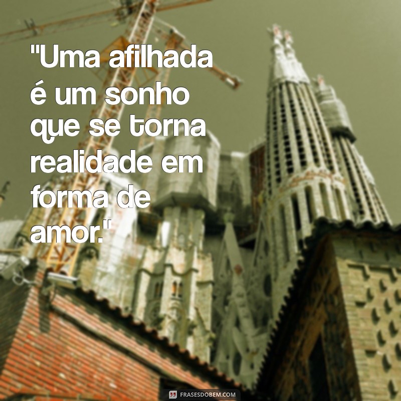 frases para foto com afilhada 