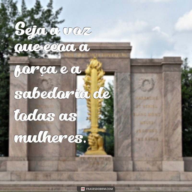 Frases Inspiradoras para Celebrar o Dia Internacional da Mulher 