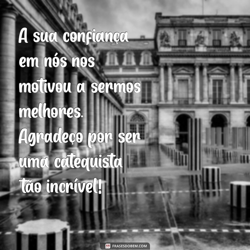 Mensagem de Agradecimento Especial para Catequistas da Primeira Eucaristia 