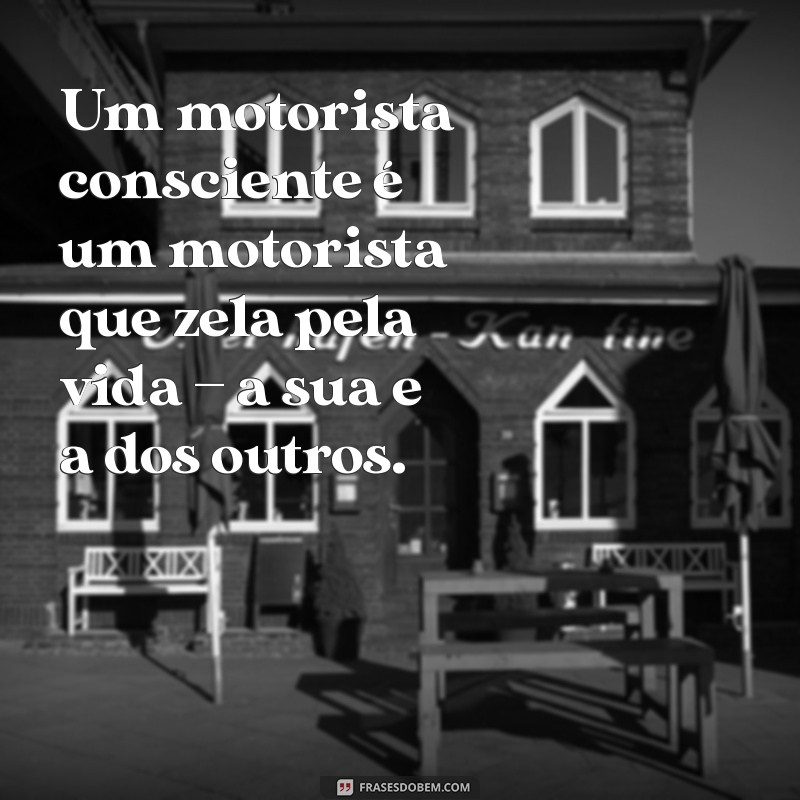 Frases Inspiradoras para Celebrar o Dia do Motorista 