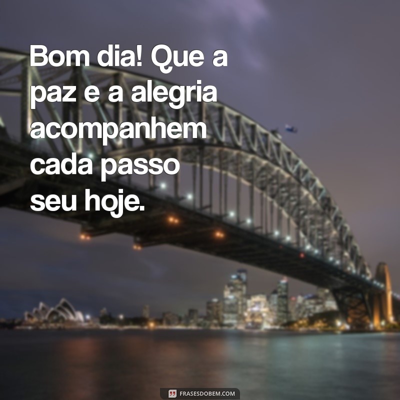 Mensagens de Bom Dia: Inspirações de Sabedoria para Começar o Dia 