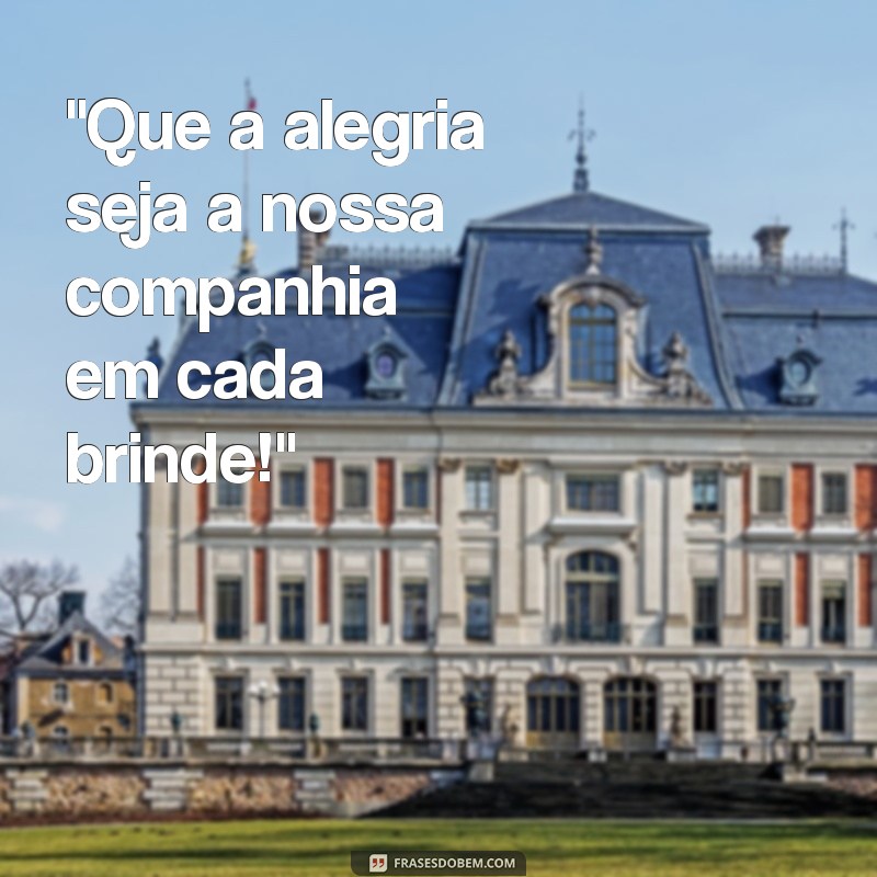 frases para brinde 