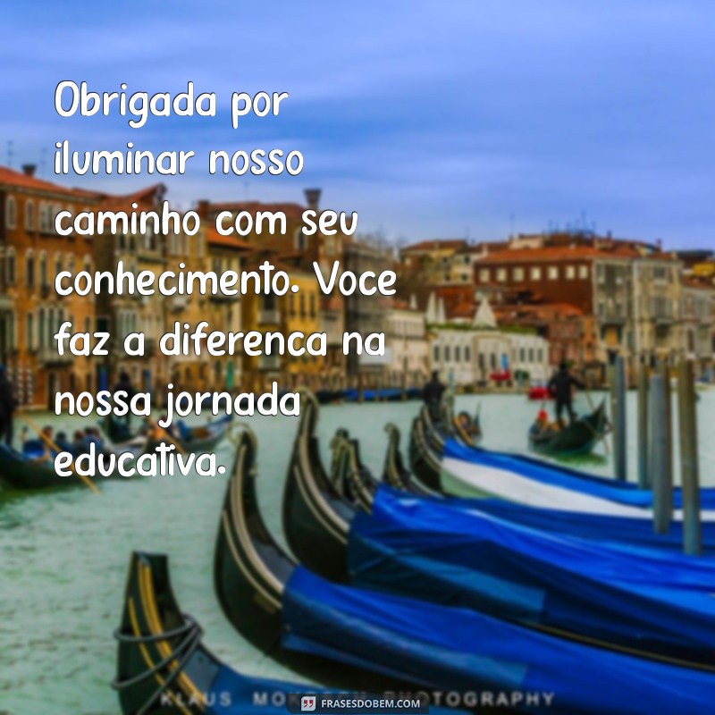 Mensagens Inspiradoras para Agradecer sua Professora Especial 