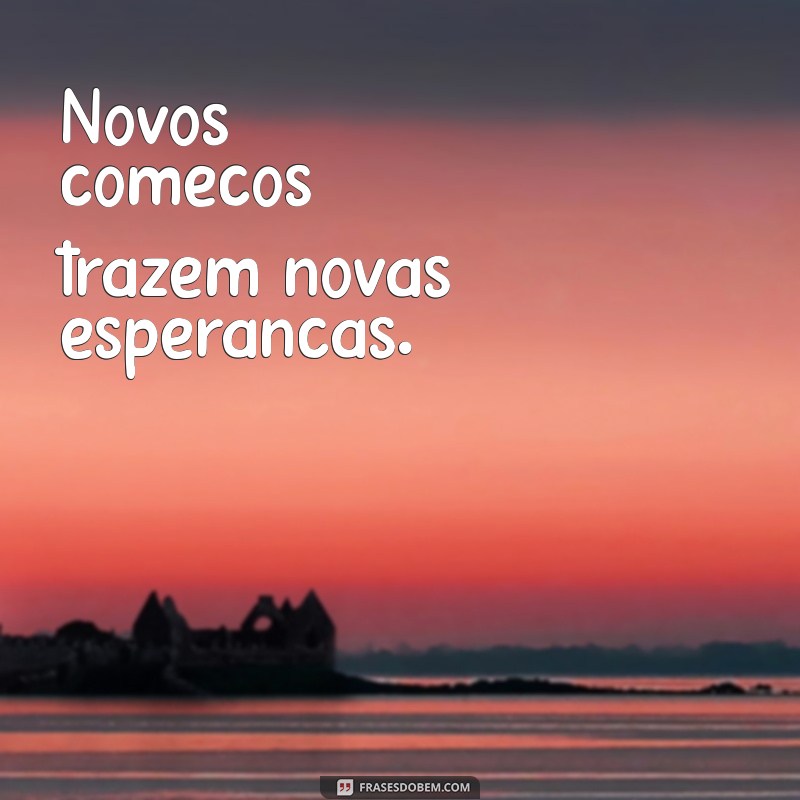 Frases Inspiradoras de Recomeço para Acompanhar Suas Fotos 