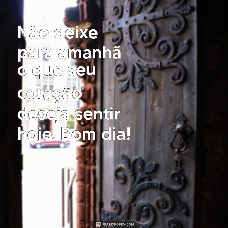 Frases Inspiradoras para Começar o Dia com Reflexão e Positividade 