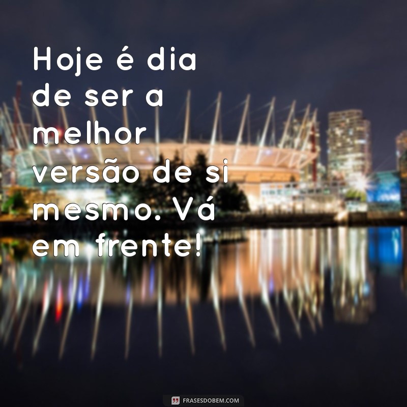 Frases Inspiradoras de Bom Dia para Status: Comece Seu Dia com Positividade 