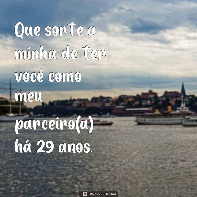 Descubra as mais belas frases para comemorar 29 anos de casamento! 