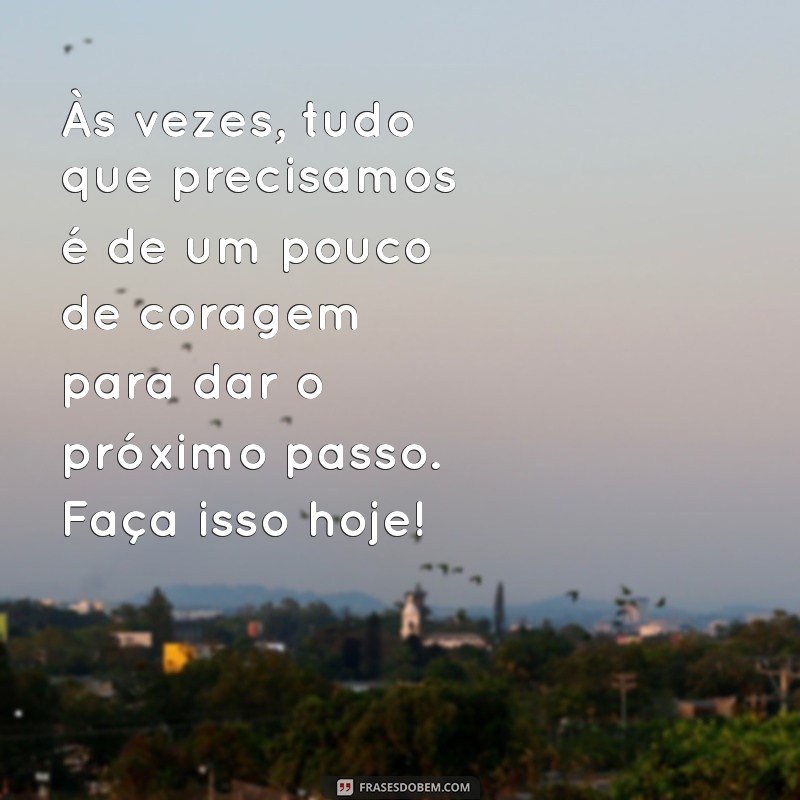 Quarta-feira Motivacional: Inspire-se com Frases que Transformam seu Dia 