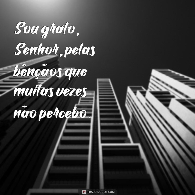 Frases de Gratidão a Deus: Mensagens Inspiradoras para Agradecer 