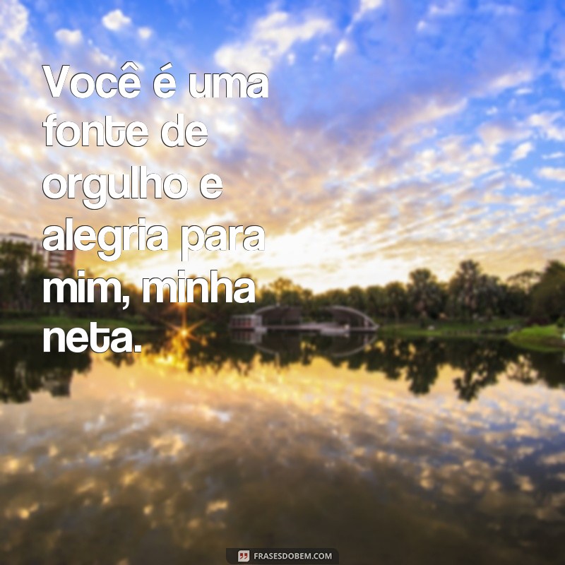 Descubra as mais belas e inspiradoras frases de avó para neta 