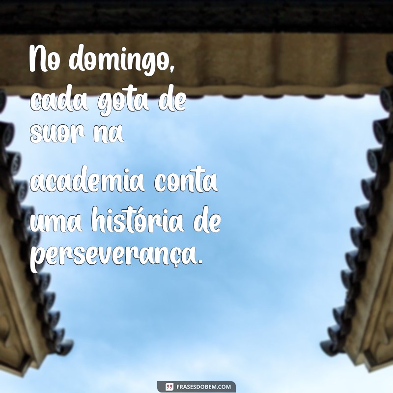 Academia no Domingo: Benefícios e Dicas para Manter a Rotina de Exercícios 