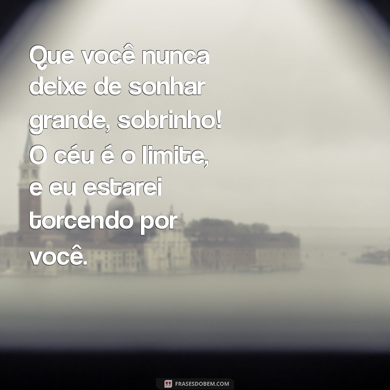 Mensagens Tocantes de Carinho para Sobrinho Querido: Demonstre seu Amor! 