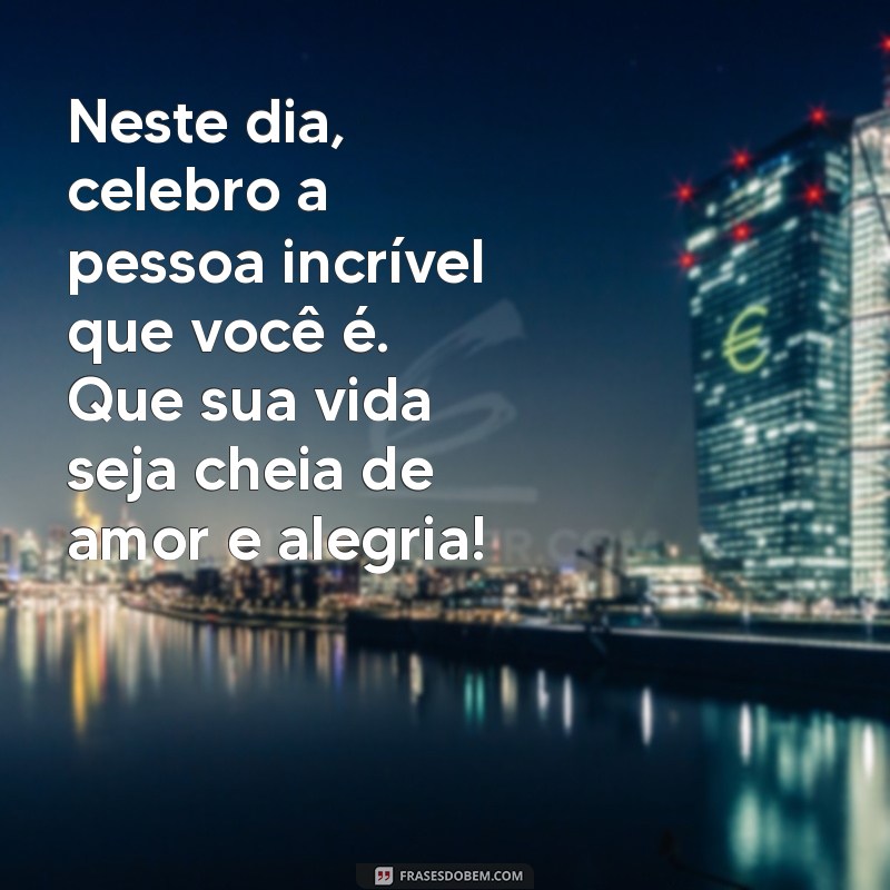 Mensagens de Aniversário para Pai: Celebre com Frases Emocionantes 