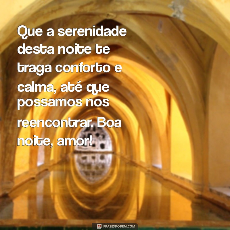 Mensagens de Boa Noite Para Marido Distante: Conecte-se Mesmo à Distância 