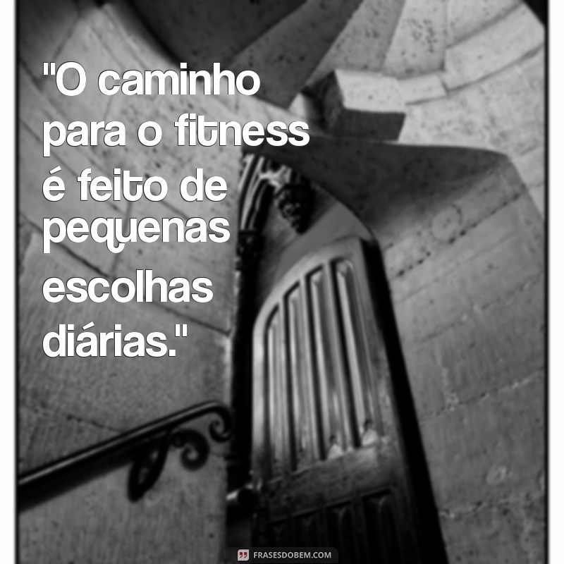 tentando ser fitness frases 