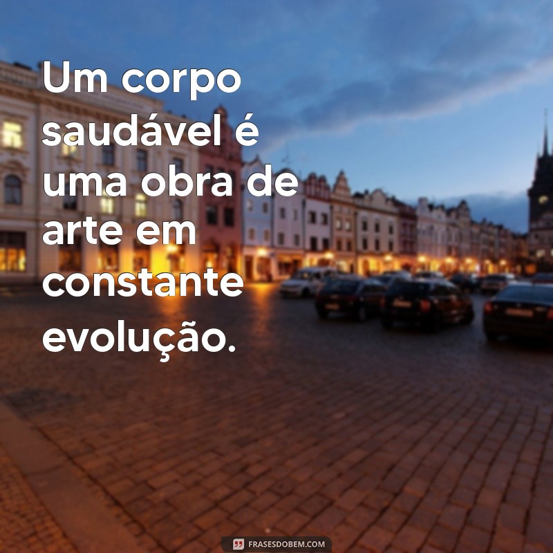 Frases Inspiradoras para Te Motivar na Sua Jornada Fitness 