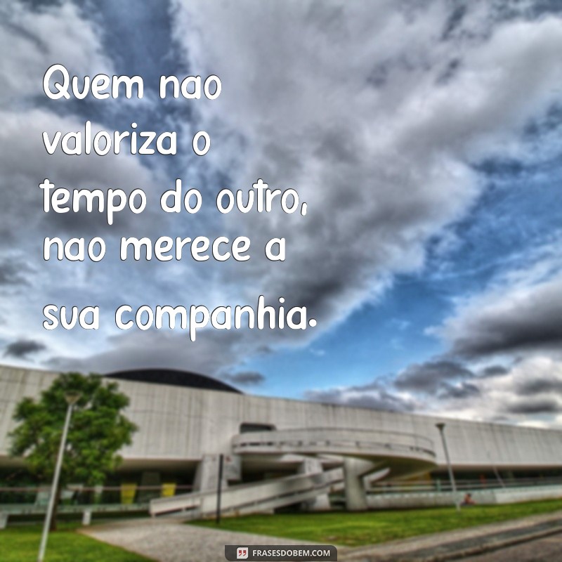 Frases Impactantes de Desconsideração: Reflexões sobre Relações sem Valor 