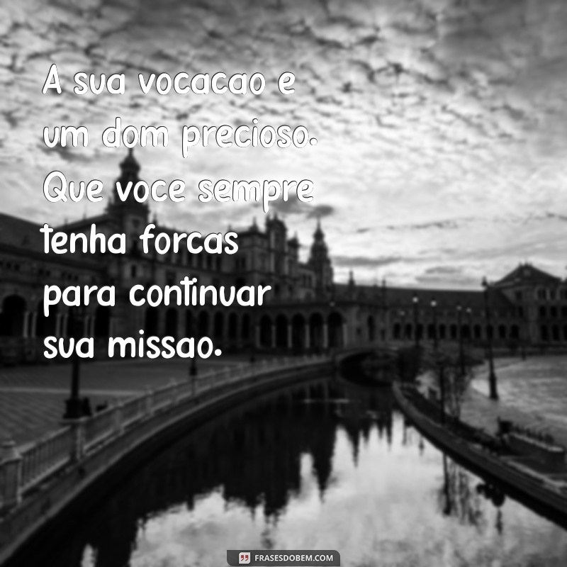 Mensagens Inspiradoras para Padres: Reconheça e Agradeça Seu Trabalho 