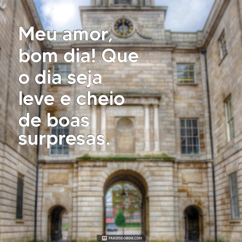 Mensagens de Bom Dia para Encantar o Seu Amor 