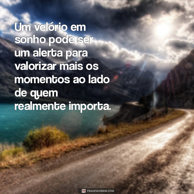 Significado de Sonhar com Velório de Pessoa Viva: Interpretações e Mensagens 