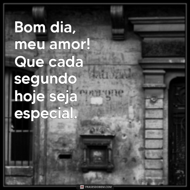 10 Mensagens Para Desejar um Bom Dia ao Seu Amor 