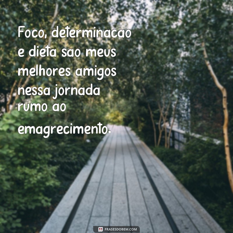 Transforme sua alimentação com as melhores frases de motivação para focar na dieta 