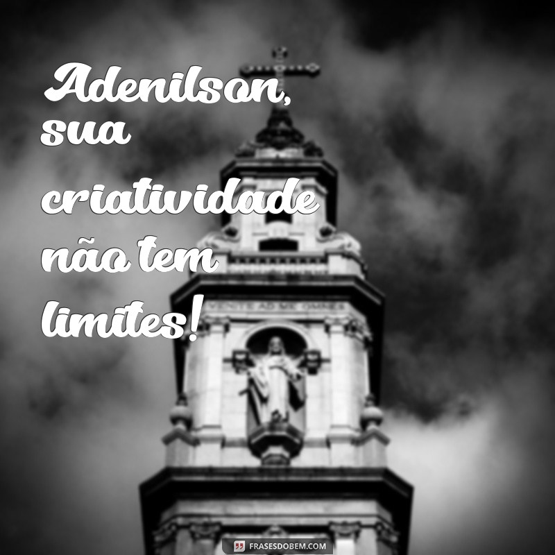 Descubra a História Inspiradora de Adenilson: Superação e Sucesso 