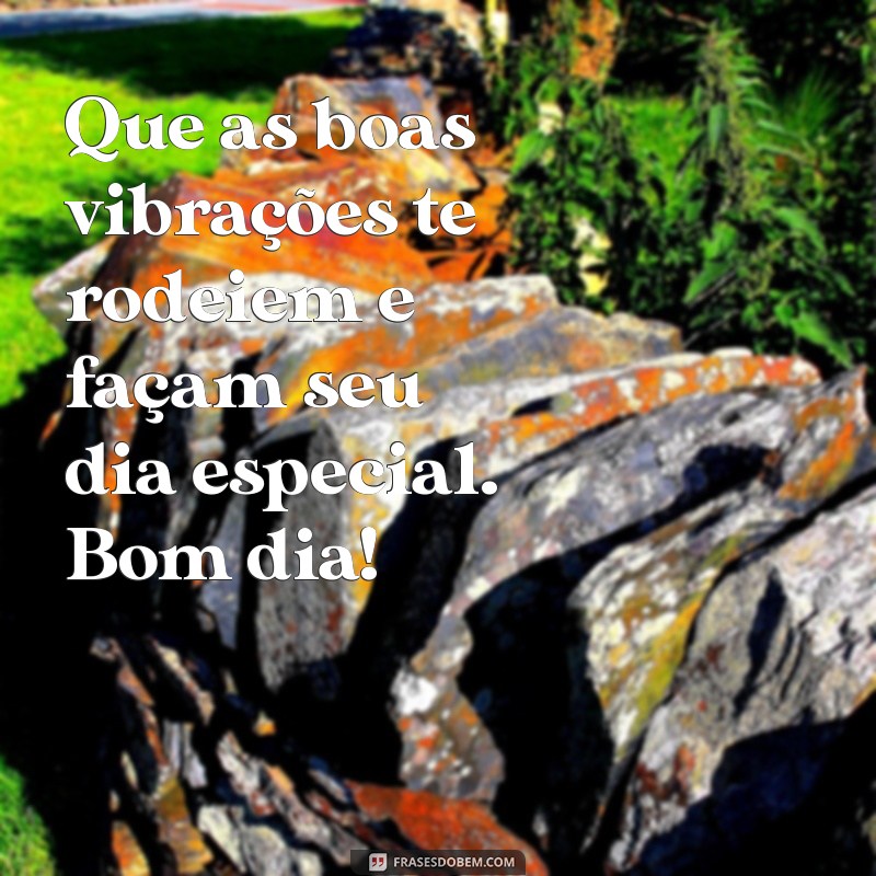 Mensagens Inspiradoras para Desejar um Bom Dia: Espalhe Positividade! 