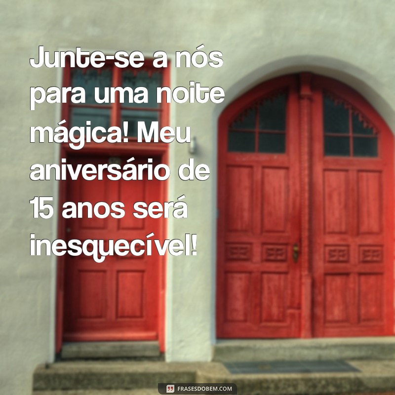 Convite de Aniversário de 15 Anos: Dicas Criativas e Modelos Incríveis 