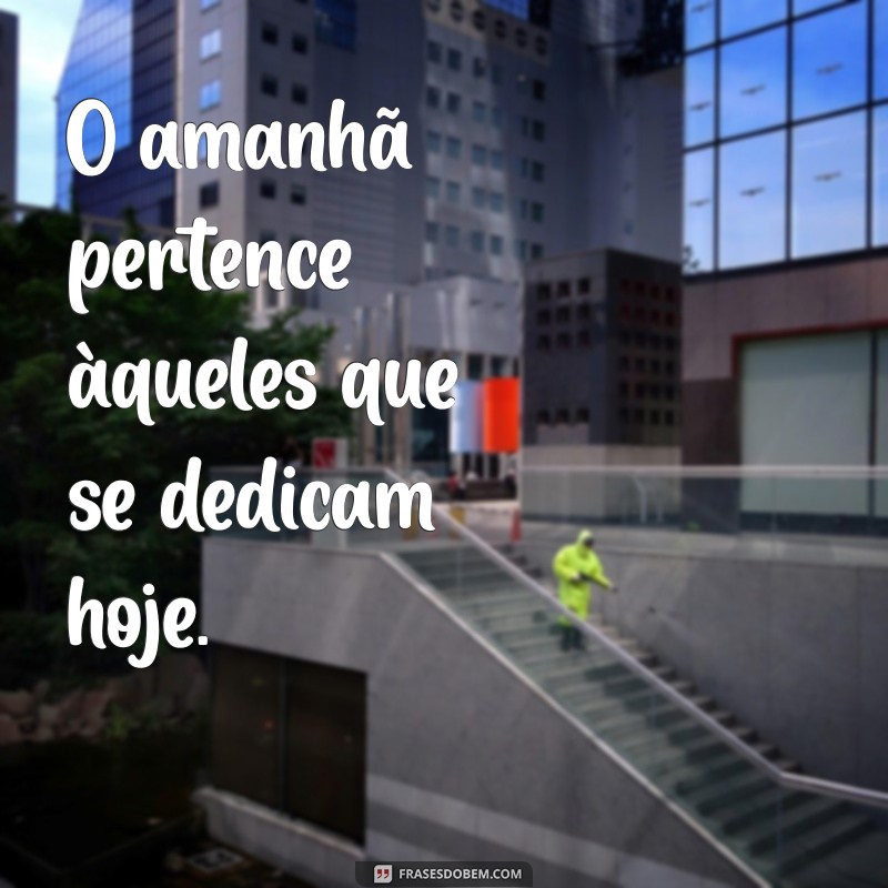 Frases Inspiradoras para Aumentar Sua Determinação e Foco 