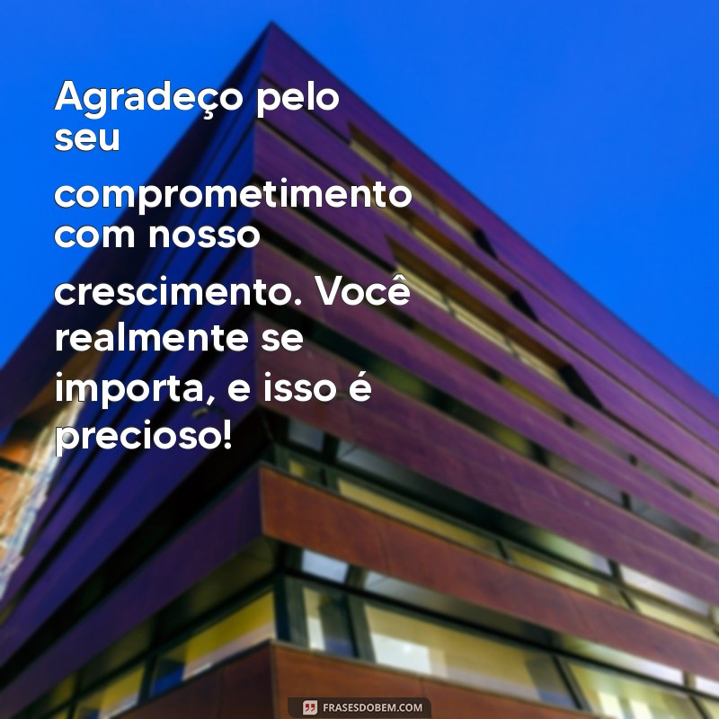 Mensagem de Agradecimento para Diretora: Como Expressar sua Gratidão de Forma Impactante 